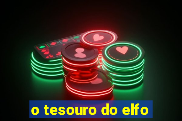 o tesouro do elfo